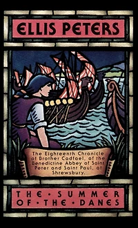 the Summer of Danes (Brother Cadfael Series #18)