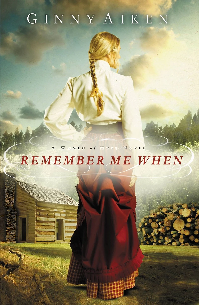 Remember Me When: A Women of Hope Novel