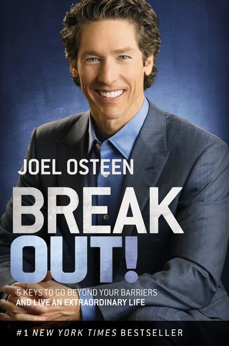 Break Out!: 5 Keys to Go Beyond Your Barriers and Live an Extraordinary Life