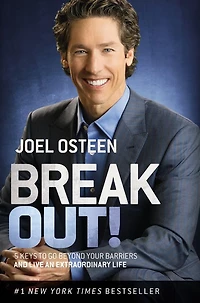 Break Out!: 5 Keys to Go Beyond Your Barriers and Live an Extraordinary Life