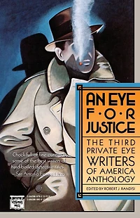 An Eye for Justice: The Third Private Writers of America Anthology