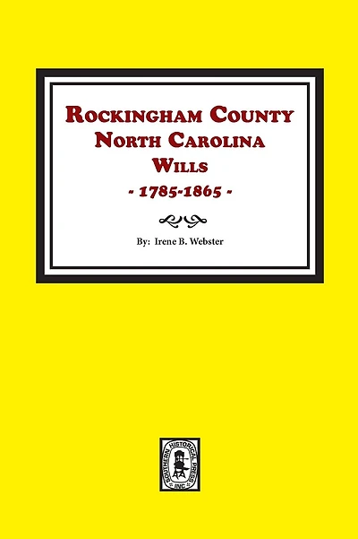 Rockingham County, North Carolina Wills, 1785-1865
