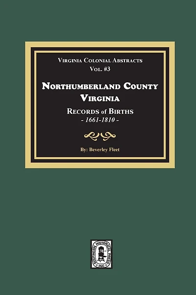 Northumberland County, Virginia Records of Births, 1661-1810