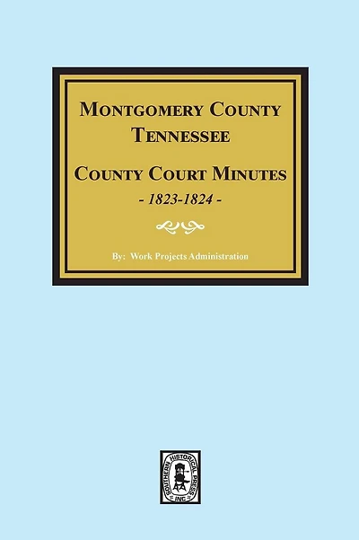 Montgomery County, Tennessee, County Court Minutes