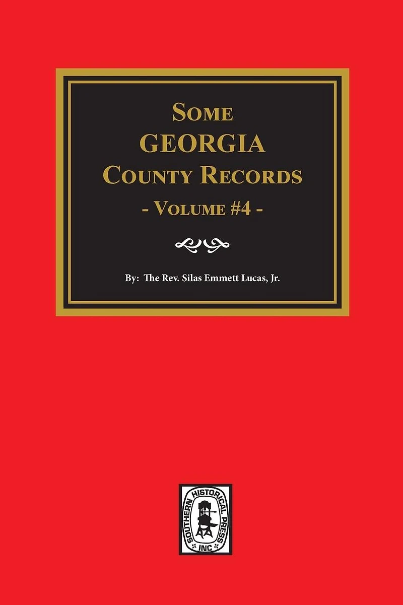 Some Georgia County Records, Volume #4