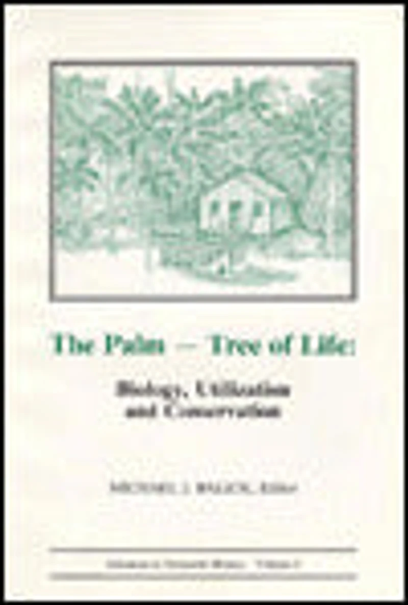 The Palm - Tree of Life: Biology, Utilization and Conservation