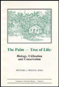 The Palm - Tree of Life: Biology, Utilization and Conservation