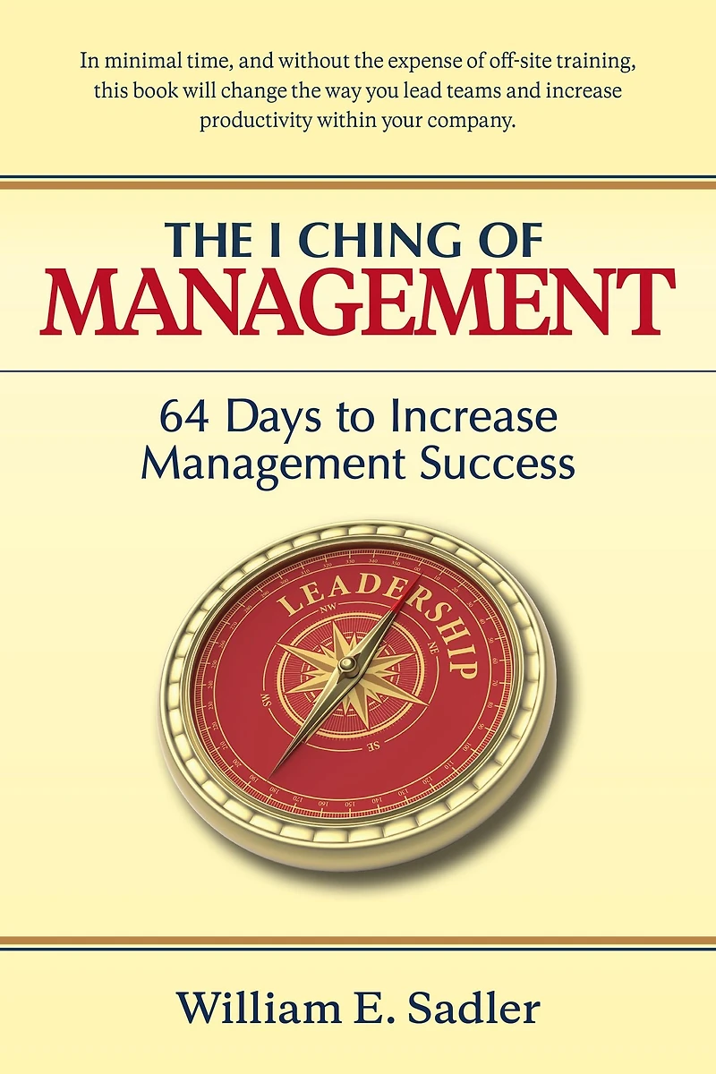The I Ching of Management: 64 Days to Increase Management Success
