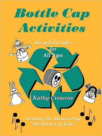 Bottle Cap Activities: Recreational Recycling