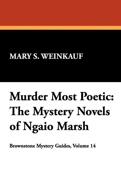 Murder Most Poetic: The Mystery Novels of Ngaio Marsh