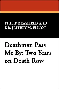 Deathman Pass Me by: Two Years on Death Row