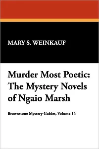 Murder Most Poetic: The Mystery Novels of Ngaio Marsh