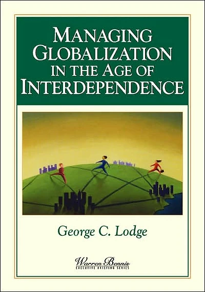 Managing Globalization in the Age of Interdependence