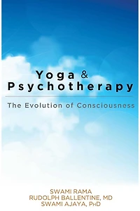 Yoga and Psychotherapy: The Evolution of Consciousness