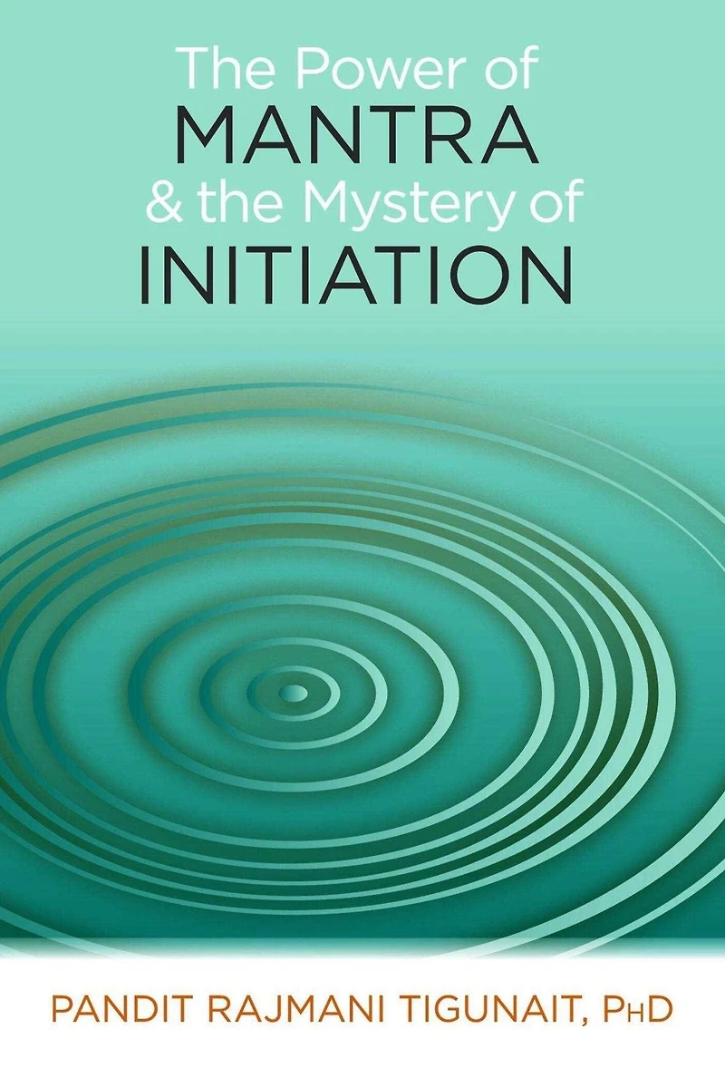 the Power of Mantra and Mystery Initiation