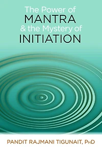 the Power of Mantra and Mystery Initiation