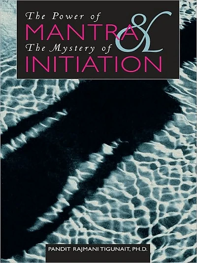 the Power of Mantra and Mystery Initiation