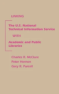 Linking the U.S. National Technical Information Service with Academic and Public Libraries