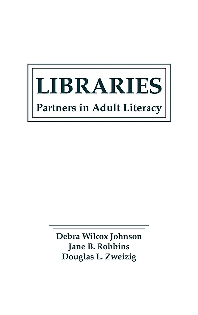 Libraries: Partners in Adult Literacy