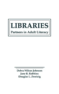 Libraries: Partners in Adult Literacy