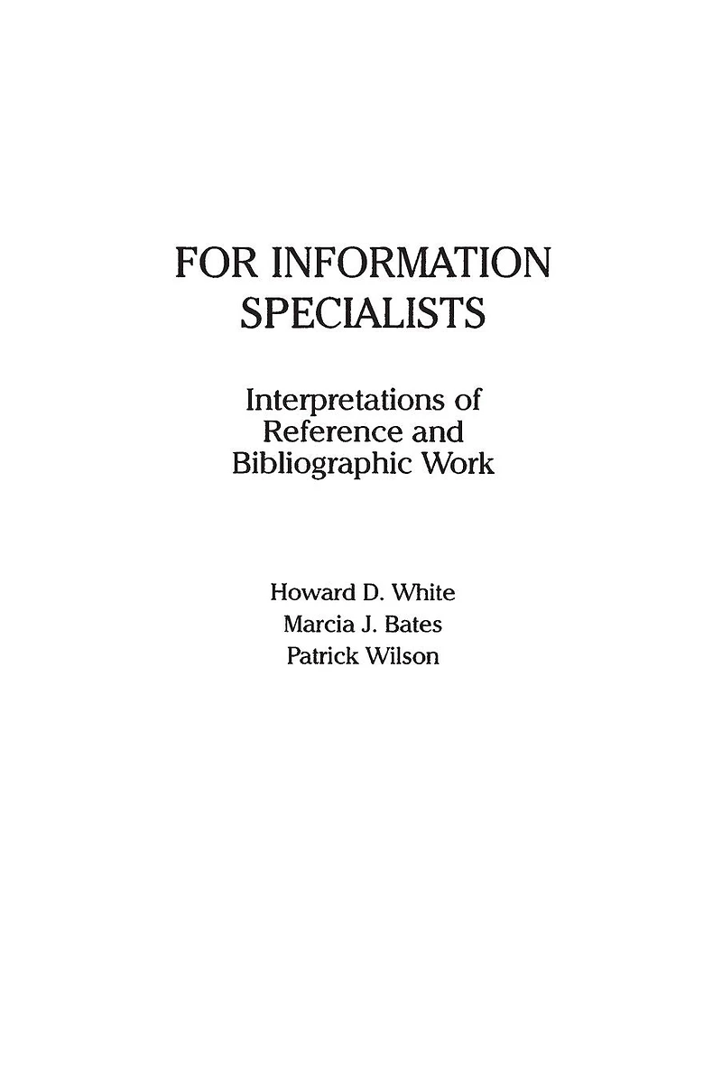 For Information Specialists: Interpretations of References and Bibliographic Work