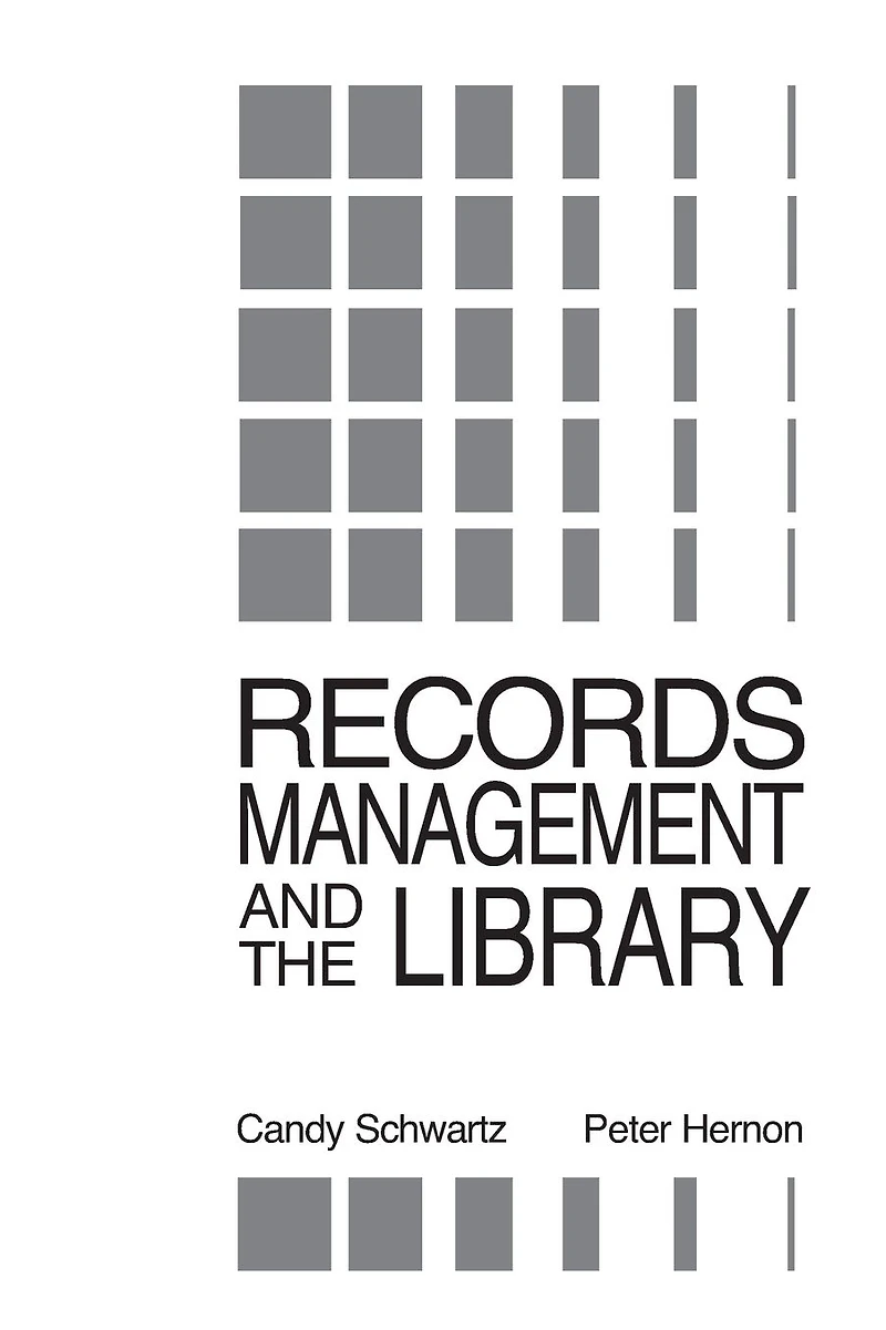 Records Management and the Library: Issues Practices