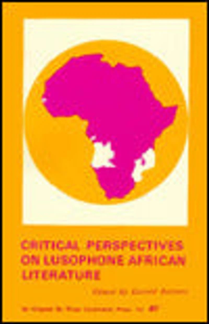 Critical Perspectives on Lusophone Literature from Africa