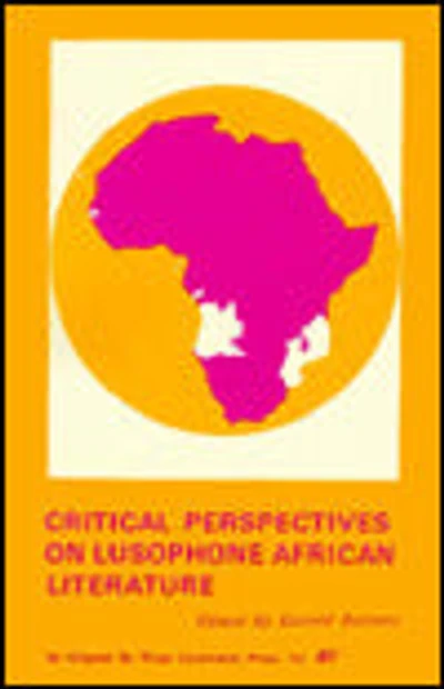 Critical Perspectives on Lusophone Literature from Africa