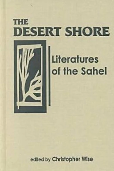 The Desert Shore: Literatures of Sahel
