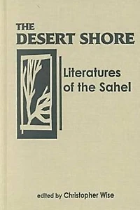 The Desert Shore: Literatures of Sahel