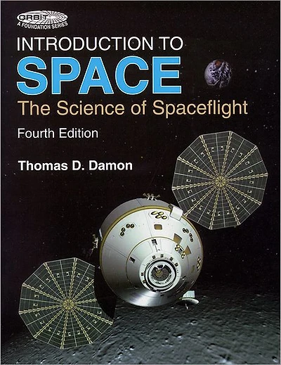 Introduction to Space: The Science of Spaceflight