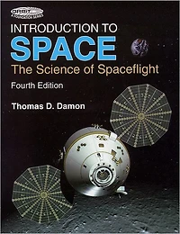 Introduction to Space: The Science of Spaceflight