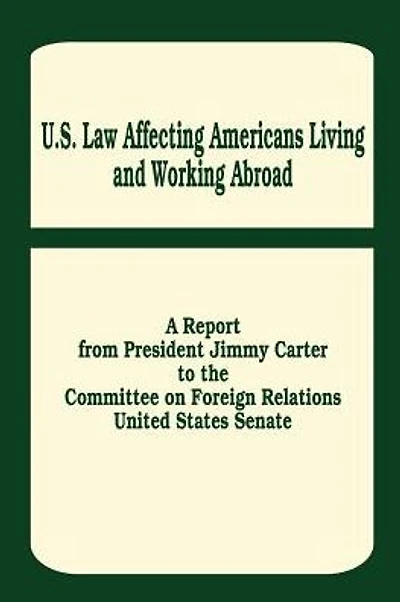 U. S. Law Affecting Americans Living and Working Abroad