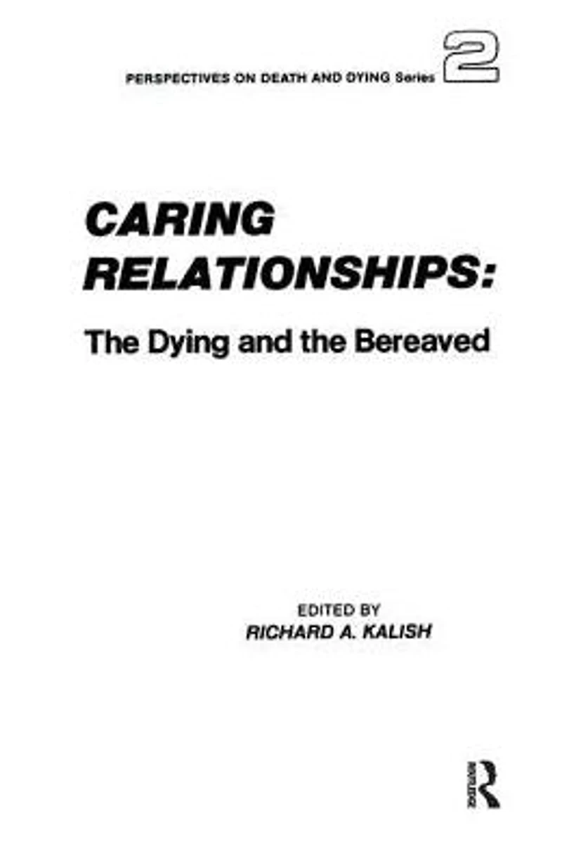 Caring Relationships: the Dying and Bereaved