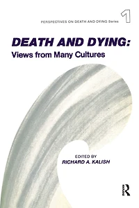 Death and Dying: Views from Many Cultures