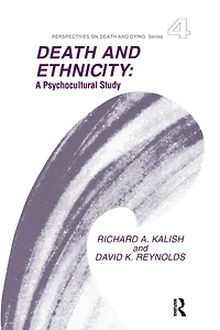 Death and Ethnicity: A Psychocultural Study