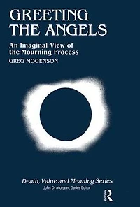 Greeting the Angels: An Imaginal View of Mourning Process
