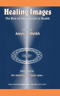 Healing Images: The Role of Imagination Health
