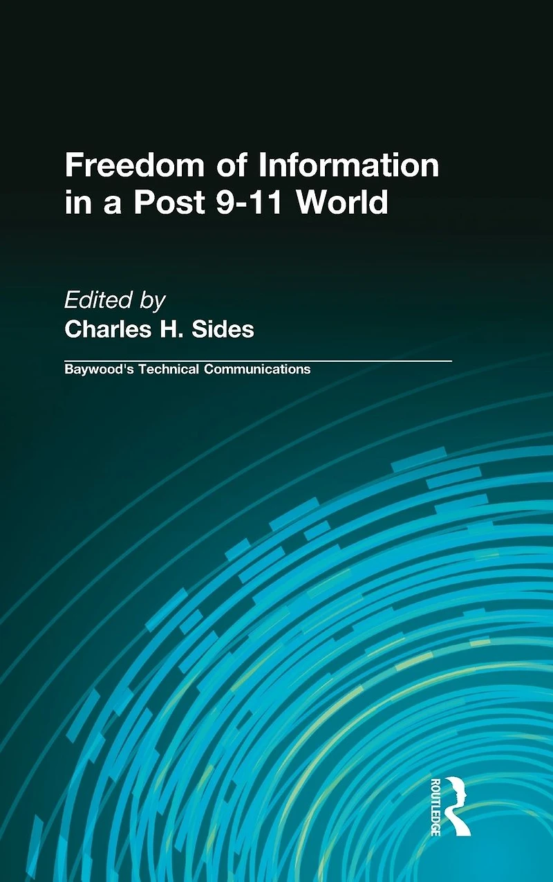 Freedom of Information a Post 9-11 World