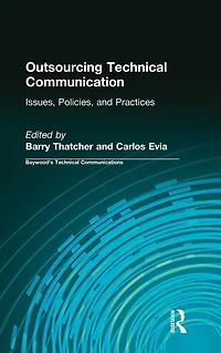 Outsourcing Technical Communication: Issues, Policies and Practices