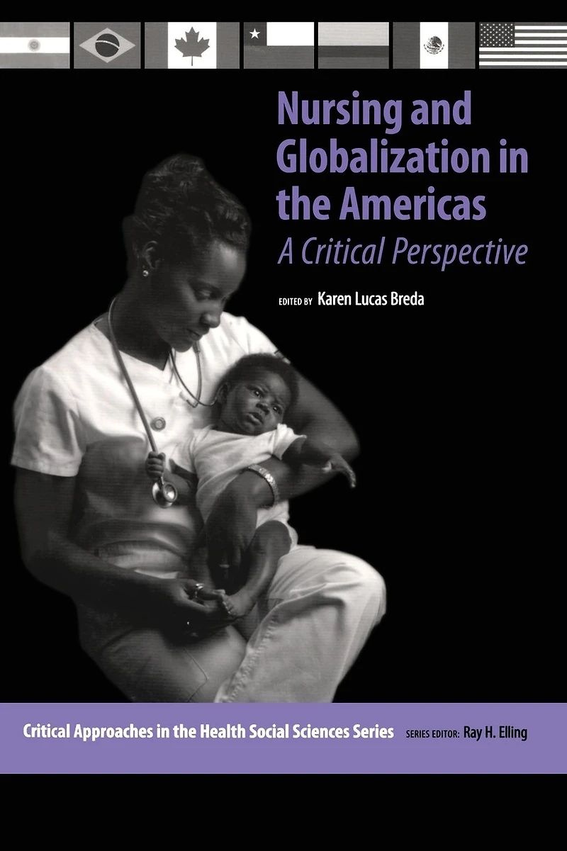 Nursing and Globalization the Americas: A Critical Perspective