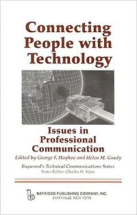 Connecting People with Technology: Issues Professional Communication