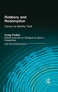 Robbery and Redemption: Cancer as Identity Theft