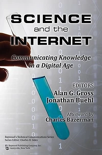 Science and the Internet: Communicating Knowledge a Digital Age