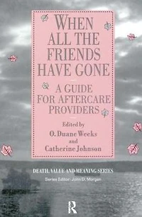 When All the Friends Have Gone: A Guide for Aftercare Providers