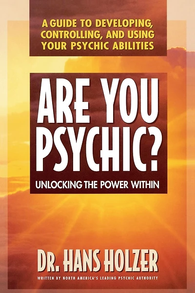 Are You Psychic?: Unlocking the Power Within