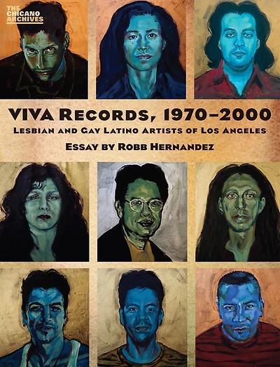 VIVA Records, 1970-2000: Lesbian and Gay Latino Artists of Los Angeles