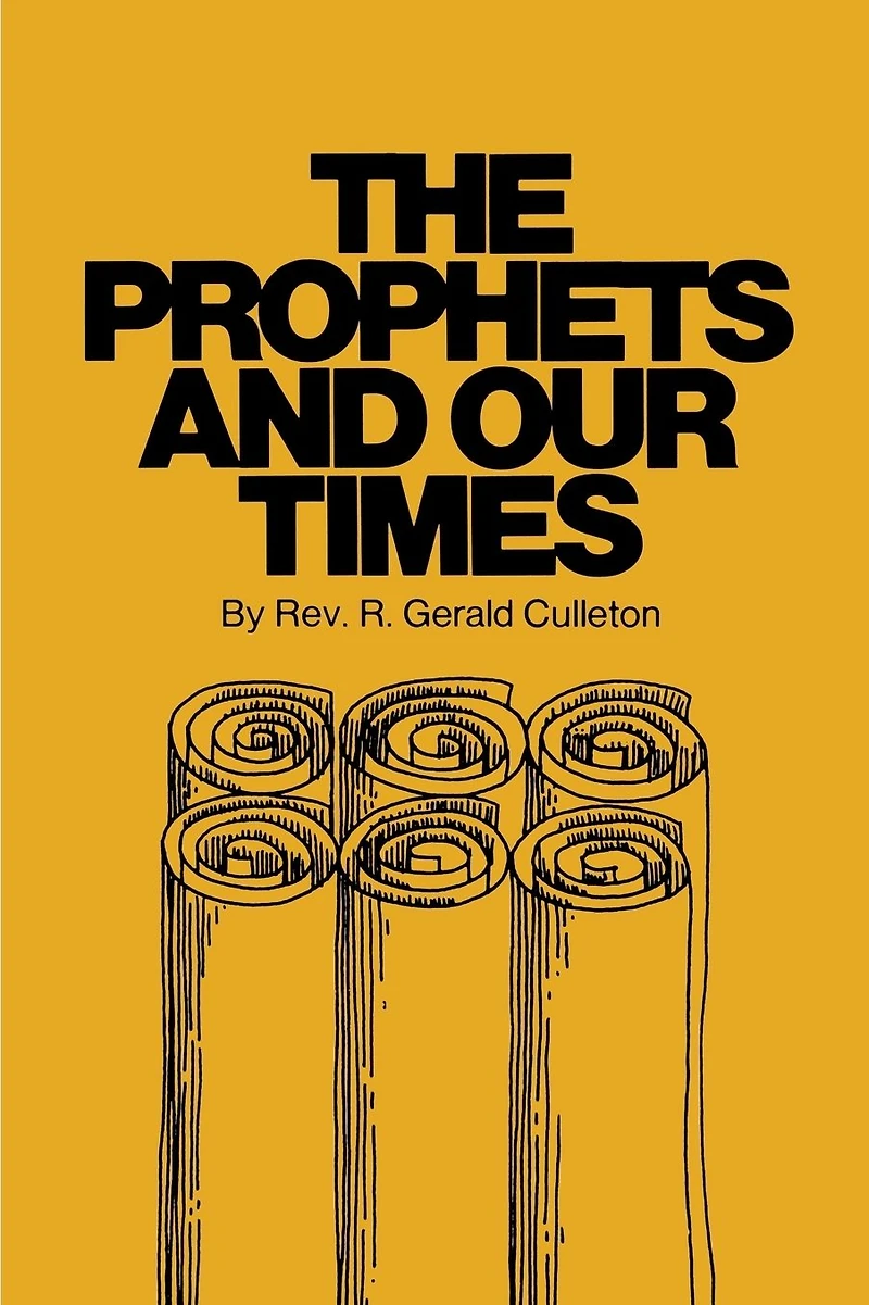 The Prophets and Our Times