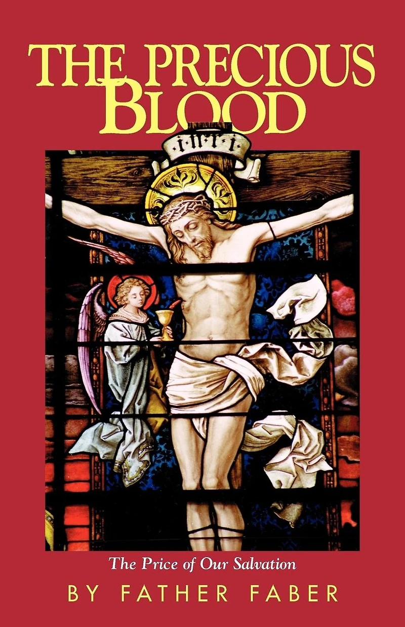 The Precious Blood: The Price of Our Salvation