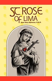 St. Rose of Lima: Patroness of the Americas